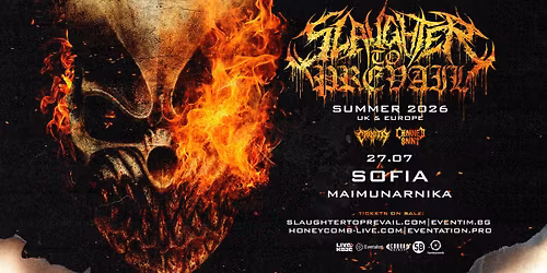 SLAUGHTER TO PREVAIL - LIVE IN SOFIA - 27.07.2026 