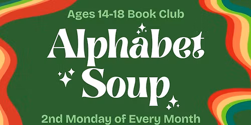 Alphabet Soup (Teen Book Club)