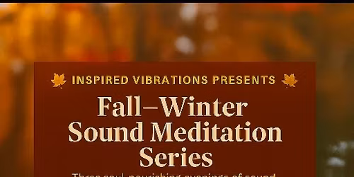Harvest of the Heart-Autumn Sound Meditation