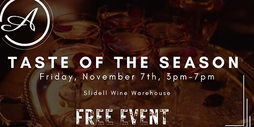Taste of the Season | Slidell Wine Warehouse