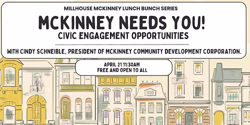 Lunch Bunch - McKinney Needs You! Civic Engagement Opportunities with Cindy Schneible