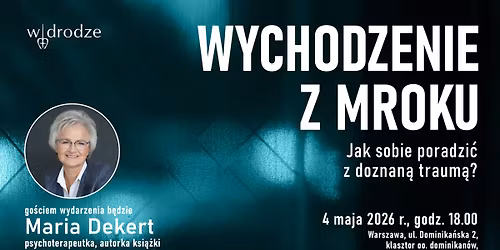 SPOTKANIE AUTORSKIE: Wychodzenie z mroku \u2013 jak sobie poradzi\u0107 z doznan\u0105 traum\u0105