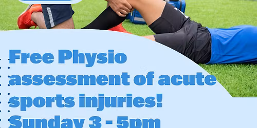 Free Weekend Sports Injury Assessment Clinic - Sunday 3-5pm Last one for the year!