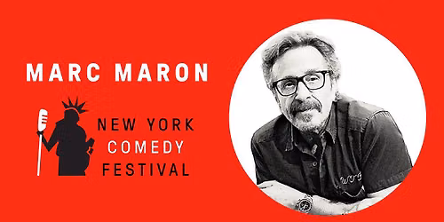 NY Comedy Festival Presents Marc Maron: Yammering into the Void Tour