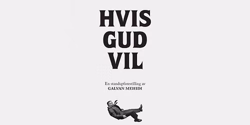 UTSOLGT! Galvan Mehidi | Hvis Gud Vil