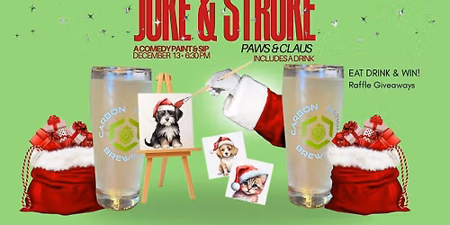 PAWS and CLAUS, a Comedy Paint and Sip