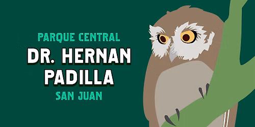 ME GUSTAN LAS AVES: PARQUE CENTRAL DR. HERNAN PADILLA