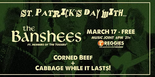 St. Patrick's Day w\/ The Banshees at Reggies Music Joint