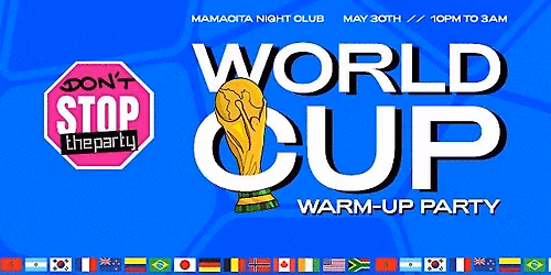 DON\u2019T STOP THE PARTY  \u26bd WORLD CUP WARM-UP