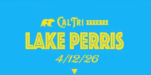 2026 Cal Tri Lake Perris - 4.12.26