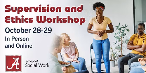 Supervision and Ethics for Clinical and Non-Clinical Social Workers