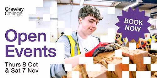 Crawley College Open Event - Saturday 7 November
