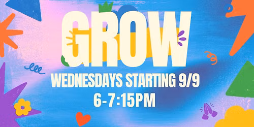 Grow