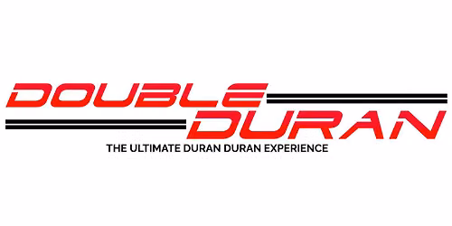 Double Duran - The Ultimate Duran Duran Experience 
