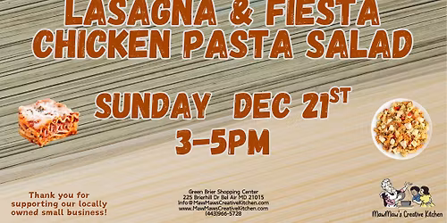 Lasagna & Fiesta Chicken Pasta Salad