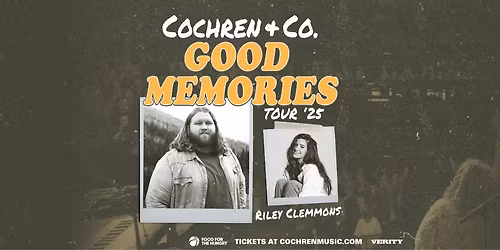 Cochren & Co - Good Memories Tour 2025 with Riley Clemmons
