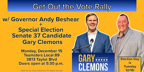 Get Out The Vote Rally with Governor Beshear + Gary Clemons: special election December 16