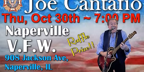 JOE CANTAFIO In Concert JUDD KENDALL - NAPERVILLE, IL V.F.W. ~ Thursday, October 30th ~ 7:00 PM