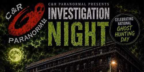National Ghost Hunting Day Investigation