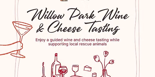 Willow Park Wine & Cheese Tasting Fundraiser