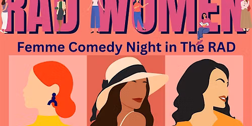 RAD WOMEN, Femme Comedy in The RAD