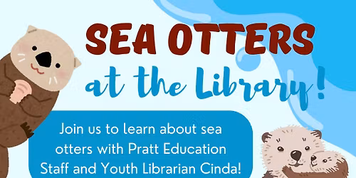 Sea Otters at the Library: An Early Release Day Program