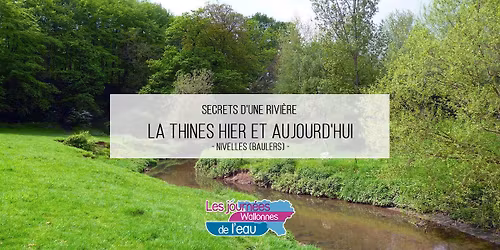 La Thines hier et aujourd’hui: secrets d’une rivière