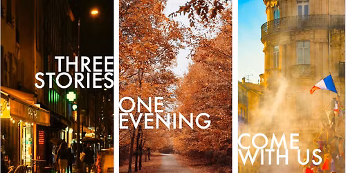 3 Stories - 1 Evening