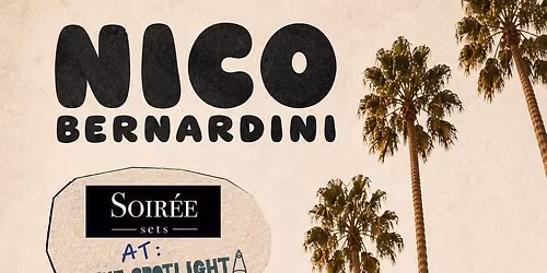 Soir\u00e9e Sets Presents: Nico Bernardini