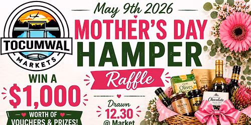 Tocumwal Foreshore Market - May 9th Mother's Day Weekend