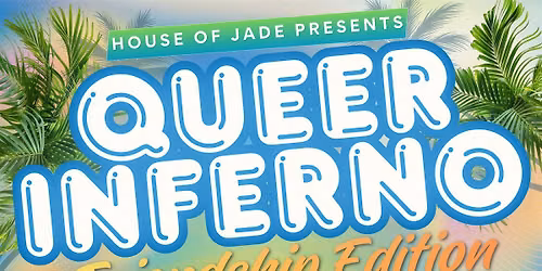 Queer Inferno: Friendship Edition