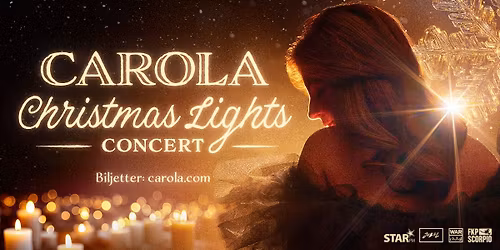 Carola Christmas Lights Concert + Guest: Viktor Nor\u00e9n | Scandinavium | G\u00f6teborg