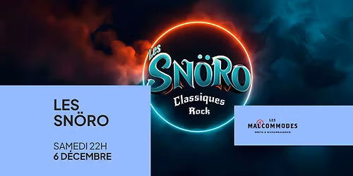 LES SN\u00d6RO AUX MALTCOMMODES