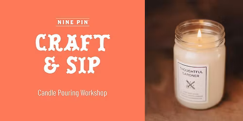 Craft & Sip: Candle Pouring Workshop