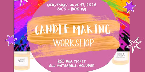 Candle making workshop with Summit Scent Co.