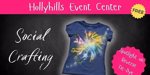 Social Crafting Meetup & Tie-dye
