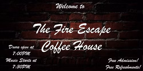 Fire Escape Coffeehouse Anniversary Celebration!!!