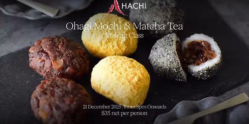 Ohagi Mochi & Matcha Tea - Making Class