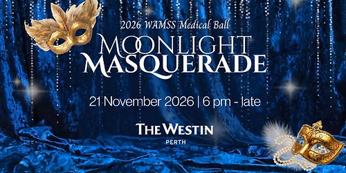 Moonlight Masquerade - 2026 WAMSS Medical School Ball