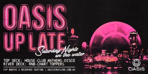 OASIS presents UP LATE - Saturday Night, 5th of December 2026
