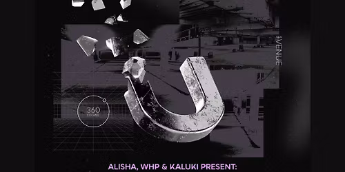 ALISHA, WHP & Kaluki present UNL\u00cdSH Manchester
