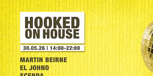 Hooked on House 30.05.26