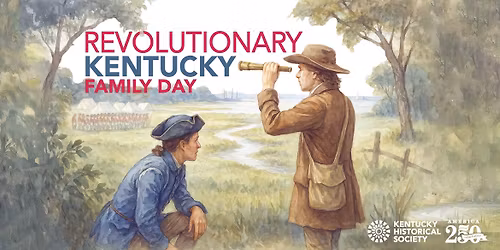 Revolutionary Kentucky Family Day