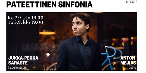 Jukka-Pekka Saraste & Anton Mejias: Pateettinen sinfonia