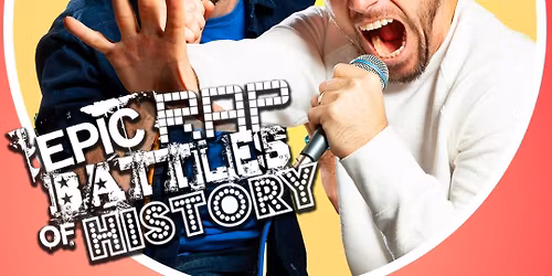 LeaguePodcast and Rock On! Concerts Presents: Epic Rap Battles of History