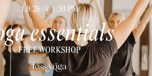 Yoga Essentials: \ud83d\udcab FREE Class!
