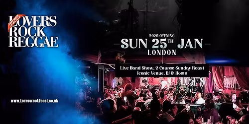 Lovers Rock Reggae - Sunday Roast - Sun 25th January