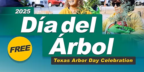 D\u00eda del \u00c1rbol - Texas Arbor Day Celebration
