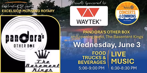 Excelsior Morning Rotary\u2019s CONCERTS IN THE COMMONS \u2013 Pandora's Other Box & opener The Basement Kings