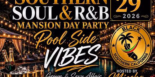 Southern Soul Mansion Day Party